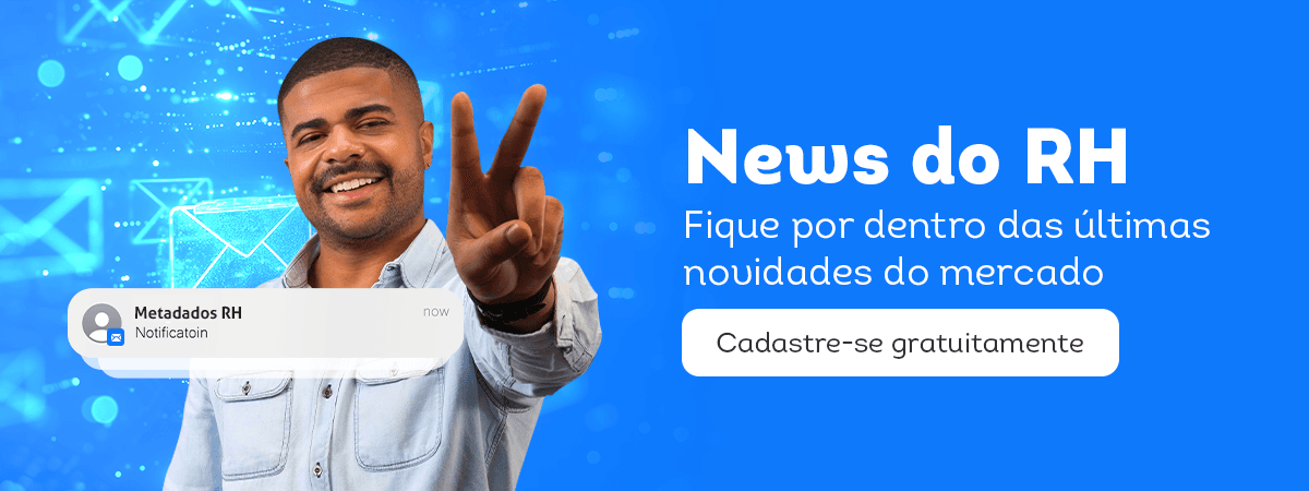 Inscreva-se na newsletter do RH da Metadados e receba conteúdos sobre aviso prévio e muito mais