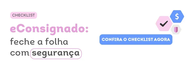 eConsignado: feche a folha com segurança. Acesse!