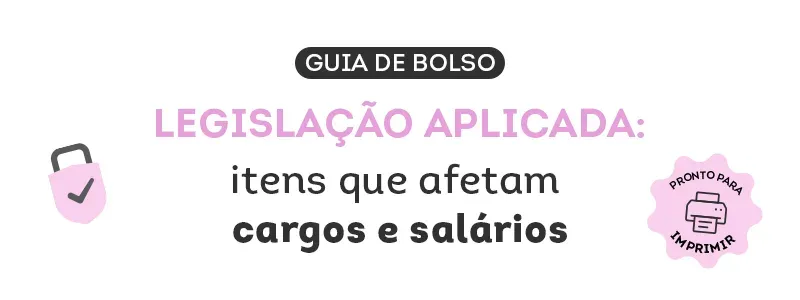 Guia de Bolso: itens que afetam cargos e salários. Acesse!