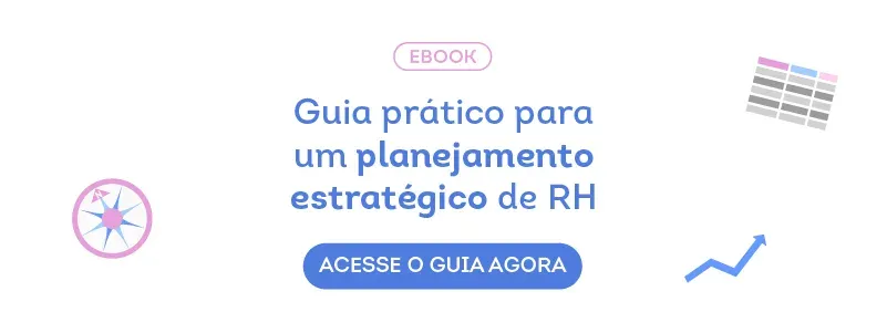 Guia prático para um planejamento estratégico de RH. Acesse!