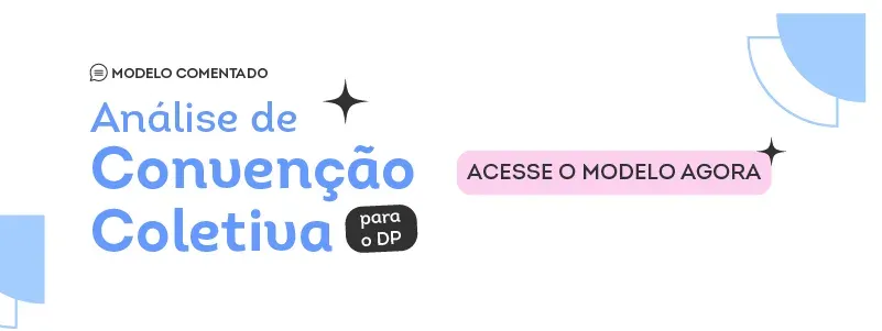 Modelo comentado: Análise de Convenção Coletiva. Acesse!
